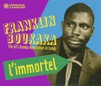 Bild vom Artikel L'Immortel-The 60'S Rumba Revolution In Congo vom Autor Franklin Boukaka
