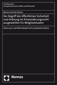 Produktbild: Der Begriff der &ouml;ffentlichen Sicherheit und Ordnung im Einwanderungsrecht ausgew&auml;hlter EU-Mitgliedstaaten