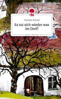 Produktbild: Es tut sich wieder was im Dorf!. Life is a Story - story.one