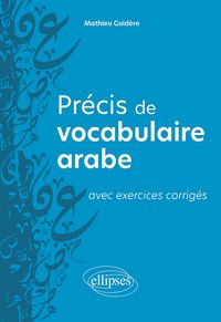 Produktbild: Pr&eacute;cis de vocabulaire arabe avec exercices corrig&eacute;s