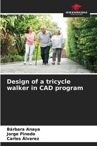 Produktbild: Design of a tricycle walker in CAD program