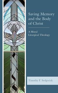 Produktbild: Saving Memory and the Body of Christ