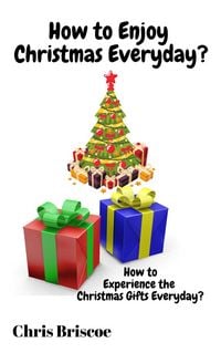 Produktbild: How to Enjoy Christmas Everyday (How to Enjoy the Real Christmas Gifts Everyday)