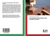 Produktbild: Un manuale di leadership nelle industrie creative