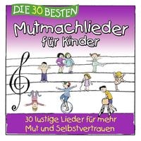 Produktbild: Die 30 besten Mutmachlieder f&uuml;r Kinder