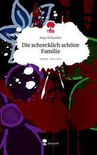 Produktbild: Die schrecklich sch&ouml;ne Familie. Life is a Story - story.one