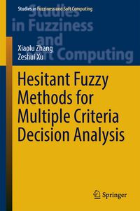 Produktbild: Hesitant Fuzzy Methods for Multiple Criteria Decision Analysis