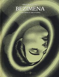 Produktbild: Bezimena. Anatomia di uno stupro