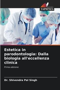 Produktbild: Estetica in parodontologia: Dalla biologia all'eccellenza clinica