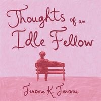 Produktbild: Thoughts of an Idle Fellow