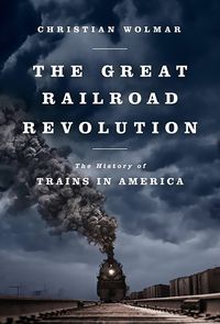 Produktbild: The Great Railroad Revolution
