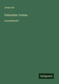 Produktbild: Pahuuden Voimia