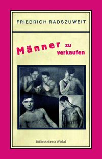 Bild vom Artikel Männer zu verkaufen vom Autor Friedrich Radszuweit