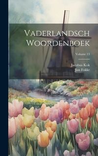 Produktbild: Vaderlandsch Woordenboek; Volume 13