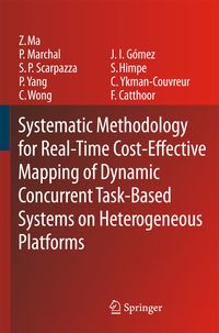 Produktbild: Systematic Methodology for Real-Time Cost-Effective Mapping of Dynamic Concurrent Task-Based Systems on Heterogenous Platforms