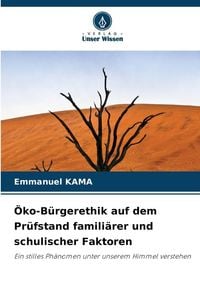 Produktbild: &Ouml;ko-B&uuml;rgerethik auf dem Pr&uuml;fstand famili&auml;rer und schulischer Faktoren