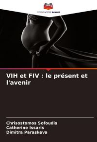 Produktbild: VIH et FIV : le pr&eacute;sent et l'avenir