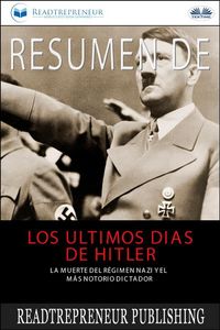 Produktbild: Resumen De Los &Uacute;ltimos D&iacute;as De Hitler