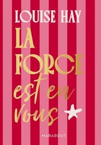 Produktbild: La force est en vous : aimez-vous, vous &ecirc;tes merveilleux !