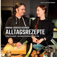 Produktbild: Unsere liebsten veganen Alltagsrezepte