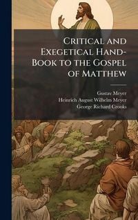 Produktbild: Critical and Exegetical Hand-Book to the Gospel of Matthew
