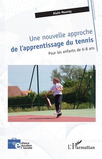 Produktbild: Une nouvelle approche de l'apprentissage du tennis