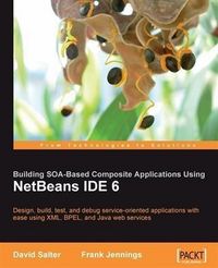 Produktbild: Building SOA-Based Composite Applications Using NetBeans IDE 6