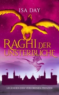 Produktbild: Raghi der Unsterbliche - Legenden der verlorenen Prinzen