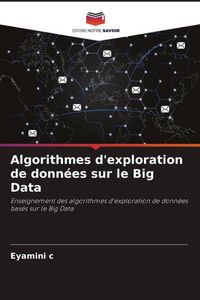 Produktbild: Algorithmes d'exploration de donn&eacute;es sur le Big Data