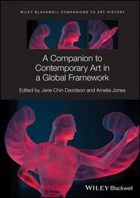 Produktbild: A Companion to Contemporary Art in a Global Framework