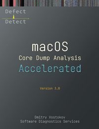 Produktbild: Accelerated macOS Core Dump Analysis, Third Edition