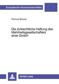 Produktbild: Die zivilrechtliche Haftung des Mehrheitsgesellschafters einer GmbH