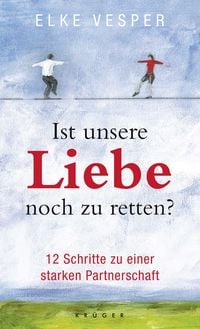 Produktbild: Ist unsere Liebe noch zu retten?