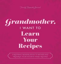 Produktbild: Grandmother, I Want to Learn Your Recipes