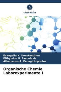 Bild vom Artikel Organische Chemie Laborexperimente I vom Autor Evangelia K. Konstantinou