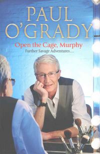 Produktbild: O'Grady, P: Open the Cage, Murphy!