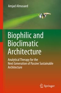 Produktbild: Biophilic and Bioclimatic Architecture