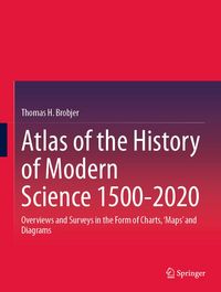 Produktbild: Atlas of the History of Modern Science 1500-2020