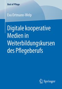 Produktbild: Digitale kooperative Medien in Weiterbildungskursen des Pflegeberufs