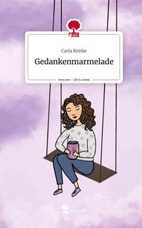 Produktbild: Gedankenmarmelade. Life is a Story - story.one