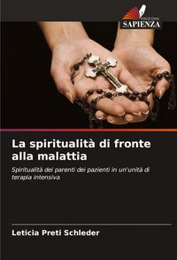 Produktbild: La spiritualit&agrave; di fronte alla malattia