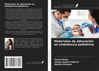 Produktbild: Materiales de obturaci&oacute;n en endodoncia pedi&aacute;trica