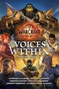 Produktbild: World of Warcraft: The Voices Within (Short Story Collection)