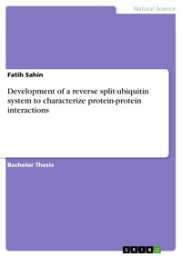 Produktbild: Development of a reverse split-ubiquitin system to characterize protein-protein interactions