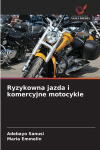 Produktbild: Ryzykowna jazda i komercyjne motocykle