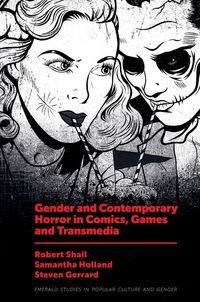 Produktbild: Gender and Contemporary Horror in Comics, Games and Transmedia