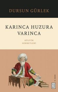 Produktbild: Karinca Huzura Varinca - K&uuml;lt&uuml;r Sohbetleri