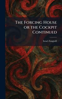 Produktbild: The Forcing House or the Cockpit Continued