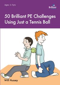 Produktbild: 50 Brilliant PE Challenges with just a Tennis Ball (ebook PDF)