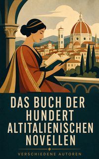 Produktbild: Das Buch der hundert altitalienischen Novellen